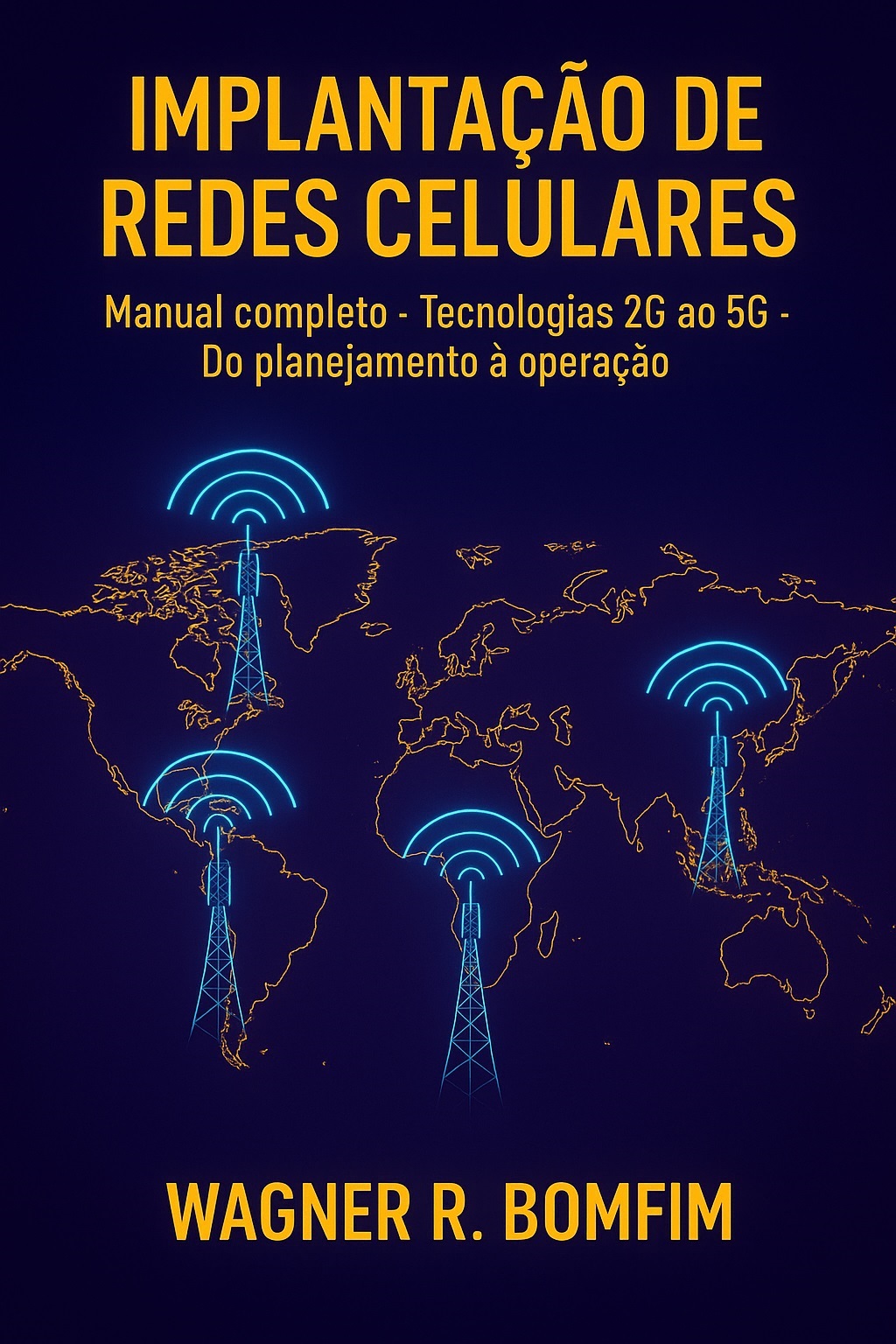 Implantação de Redes Celulares (2G ao 5G)